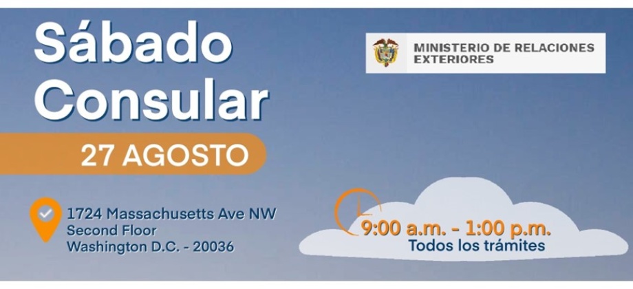 El Consulado de Colombia en Washington DC realizará un Sábado Consular el 27 de agosto de 2022