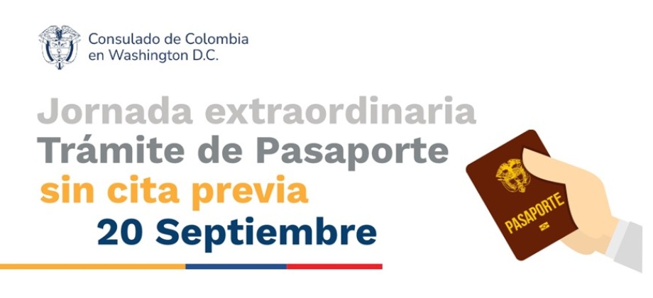 El miércoles 20 de septiembre se realizará Jornada Extraordinaria de Pasaporte en la sede del Consulado de Colombia en Washington
