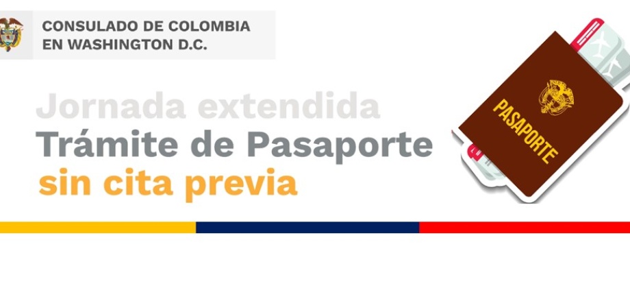 Este 22 de febrero jornada de atención extendida para trámite de pasaportes en Consulado General de Colombia en Washington