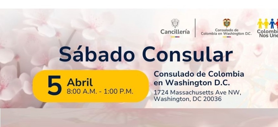  ¿Tienes pendientes con el consulado? Asiste al sábado Consular en el Consulado de Colombia en Washington