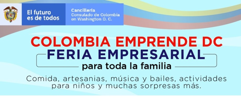 Consulado en Washington invita a la Feria Colombia Emprende D.C. organizada para el sábado 28 de agosto de 2021