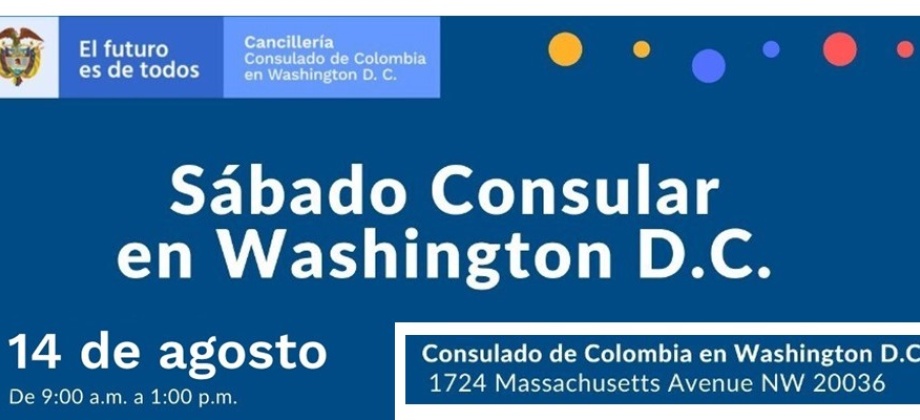 El sábado 14 de agosto se realizará la jornada de Sábado Consular en la sede del Consulado de Colombia 