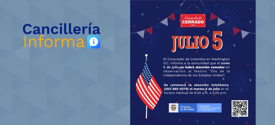 El Consulado de Colombia en Washington D.C. no tendrá atención al público el 5 de julio de 2021