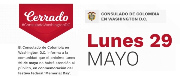 El lunes 29 de mayo no habrá atención al público en la sede del Consulado de Colombia en Washington