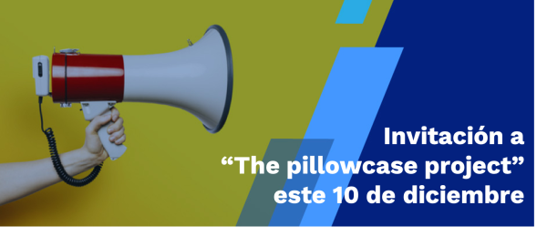 Invitación a  “The pillowcase project” este 10 de diciembre