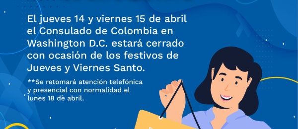 Consulado de Colombia en Washington no tendrá atención al público días 14 y 15 de abril de 2022 